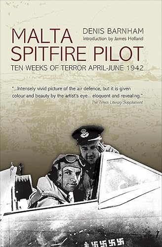 Malta Spitfire Pilot: Ten Weeks of Terror, April–June 1942 - Livres & eBooks en promo à 1.99€