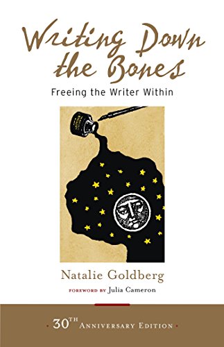 Writing Down the Bones: Freeing the Writer Within - Amazon Royaume-Uni à 1.99€