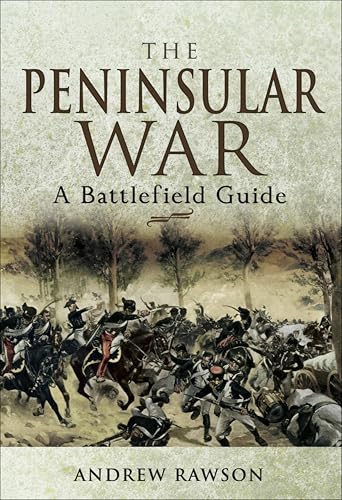 The Peninsular War: A Battlefield Guide (Battleground) - Sports & Fitness Amazon Royaume-Uni à 1.99€