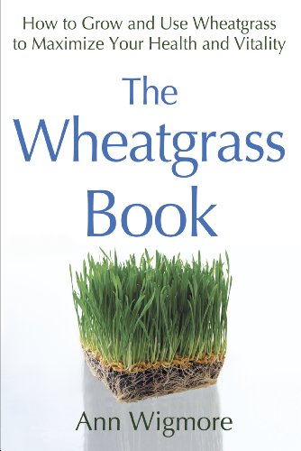 The Wheatgrass Book: How to Grow and Use Wheatgrass to... - Maison & Cuisine Amazon Allemagne à 3.44€