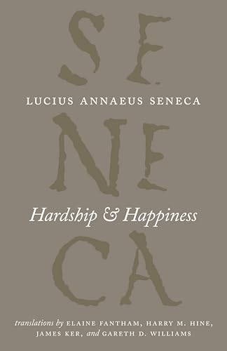 Hardship & Happiness (The Complete Works of Lucius Annaeus... - Amazon Royaume-Uni à 1.99€