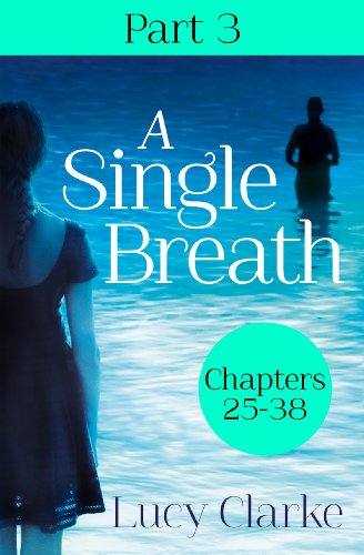 A Single Breath: Part 3 (Chapters 25–38): The dark and... - Livres & eBooks Amazon Royaume-Uni à 0.99€