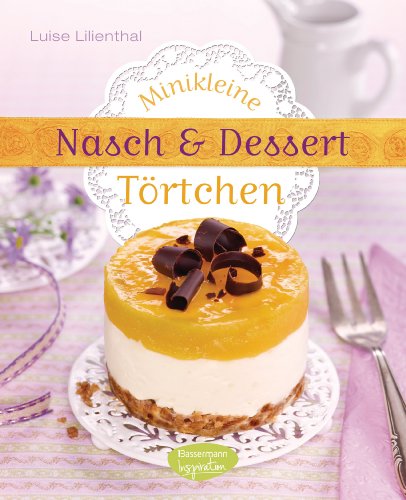 Minikleine Nasch- und Desserttörtchen - Livres & eBooks Amazon Allemagne à 2.99€