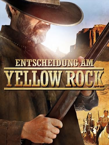 Entscheidung am Yellow Rock - Livres & eBooks Amazon Allemagne à 0.99€