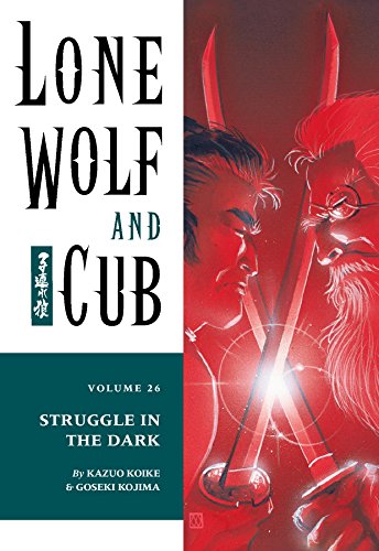 Lone Wolf and Cub Volume 26: Struggle in the Dark (English... - Deal du jour à 1.85€