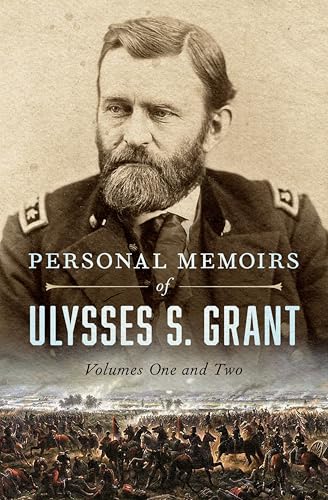 Personal Memoirs of Ulysses S. Grant: Volumes One and Two - Livres & eBooks Amazon Royaume-Uni à 0.99€
