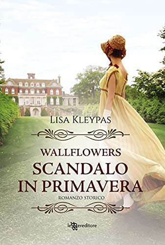 Scandalo in primavera (Wallflowers Vol. 4) - Garden & Outdoor Amazon Italy à 1.99€