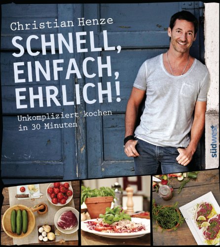 Schnell, einfach, ehrlich!: Unkompliziert kochen in 30... - Amazon Allemagne à 6.99€