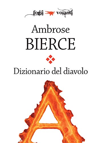Dizionario del Diavolo (Fogli volanti) (Italian Edition) - Amazon Espagne à 1.03€
