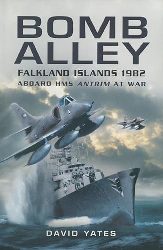 Bomb Alley: Falkland Islands 1982: Aboard HMS Antrim at War - Auto & Moto Amazon Royaume-Uni à 0.99€