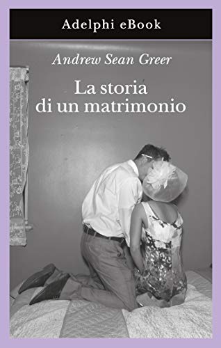 La storia di un matrimonio (Gli Adelphi Vol. 382) (Italian... - Auto & Moto en promo à 2.99€