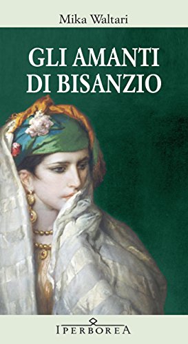 Gli amanti di Bisanzio (Italian Edition) - Livres & eBooks Amazon Allemagne à 3.99€