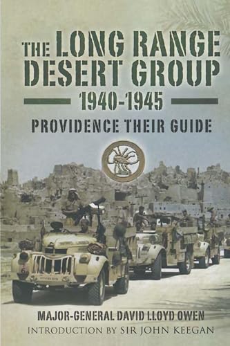 The Long Range Desert Group, 1940–1945: Providence Their... - Amazon Royaume-Uni à 1.99€