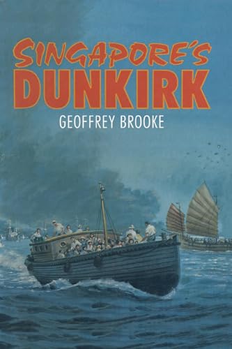 Singapore's Dunkirk: The Aftermath of the Fall - Livres & eBooks Amazon Royaume-Uni à 0.99€