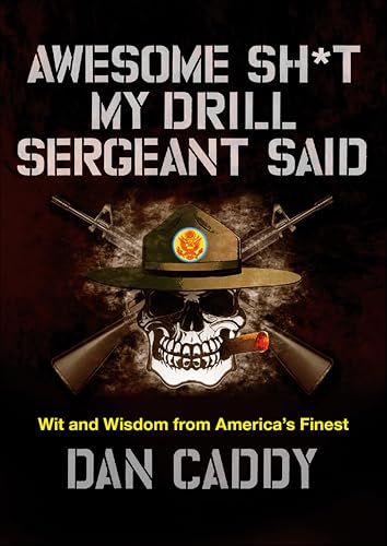 Awesome Sh*t My Drill Sergeant Said: Wit and Wisdom from... - Bricolage & Outils Amazon Royaume-Uni à 2.39€