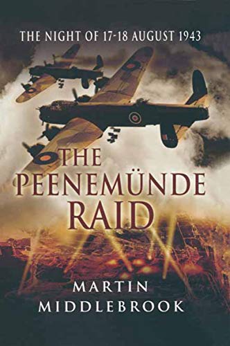 The Peenemünde Raid: The Night of 17–18 August 1943 - Livres & eBooks Amazon Royaume-Uni à 0.99€