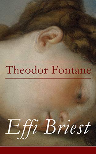 Effi Briest: Theodor Fontane: Effi Briest: Textausgabe - Livres & eBooks Amazon Allemagne à 0.99€