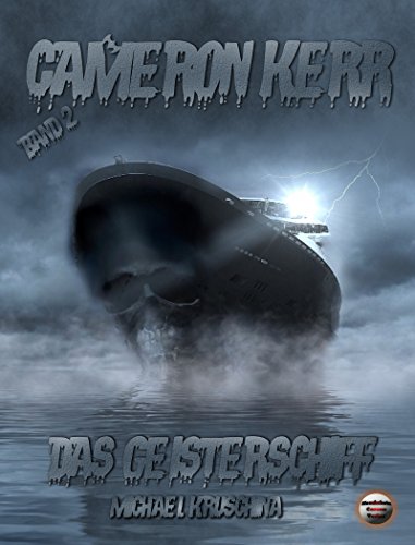Cameron Kerr: Das Geisterschiff - Livres & eBooks Amazon Allemagne à 1.49€