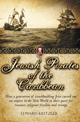 Jewish Pirates of the Caribbean: How a Generation of... - Livres & eBooks en promo à 1.99€