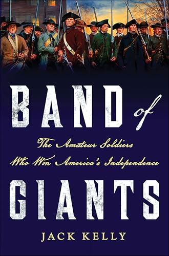 Band of Giants: The Amateur Soldiers Who Won America's... - Livres & eBooks Amazon Royaume-Uni à 1.99€