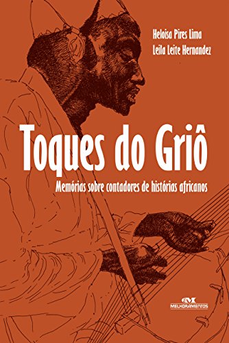Toques do griô: Memórias sobre contadores de histórias... - Livres & eBooks Amazon Allemagne à 2.66€