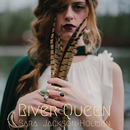 Sara Jackson-Holman - River Queen - Musique & Instruments en promo à 4.89€