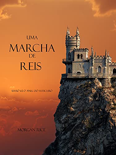 Uma Marcha De Reis (Livro #2 O Anel Do Feiticeiro)... - Livres & eBooks Amazon Italie à 0.99€