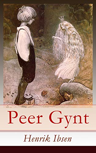 Peer Gynt: Deutsche Ausgabe - Ein dramatisches Gedicht... - High-Tech & Électronique Amazon Allemagne à 0.99€