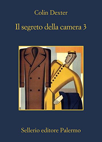 Il segreto della camera 3 (L'ispettore Morse Vol. 972)...