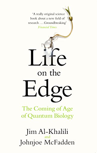 Life on the Edge: The Coming of Age of Quantum Biology - Livres & eBooks Amazon Royaume-Uni à 0.99€