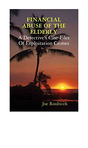 Financial Abuse Of The Elderly: A Detective's Case Files Of... - Auto & Moto Amazon Royaume-Uni à 1.48€
