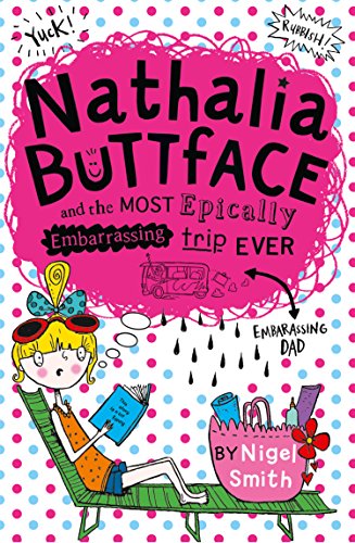 Nathalia Buttface and the Most Epically Embarrassing Trip... - Livres & eBooks Amazon Royaume-Uni à 1.99€