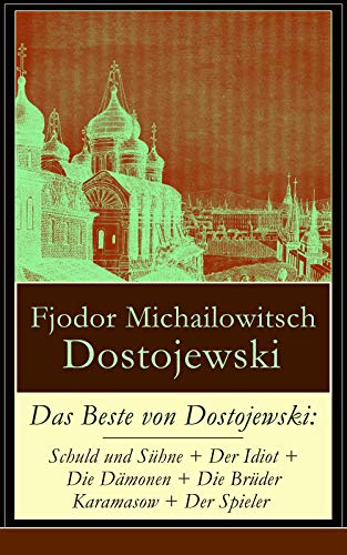 Das Beste von Dostojewski: Schuld und Sühne + Der Idiot +... - High-Tech & Électronique Amazon Allemagne à 0.99€