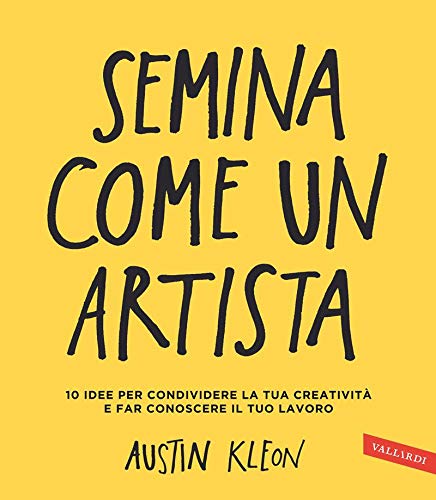 Semina come un artista: 10 idee per condividere la tua... - Amazon Italie à 3.99€