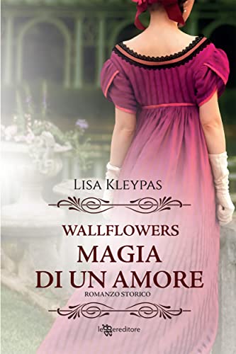 Magia di un amore (Wallflowers) (Italian Edition) - Amazon Royaume-Uni à 1.73€