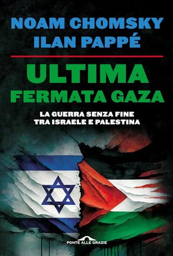 Ultima fermata Gaza: Dove ci porta la guerra di Israele... - Amazon Germany à 2.99€