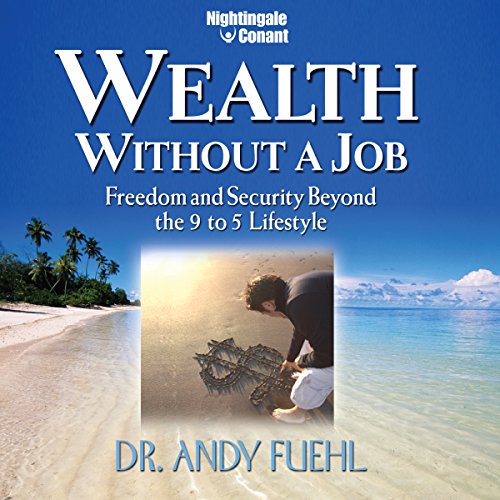 Wealth Without a Job: Freedom and Security Beyond the 9 to... - Vente Flash Amazon -61%