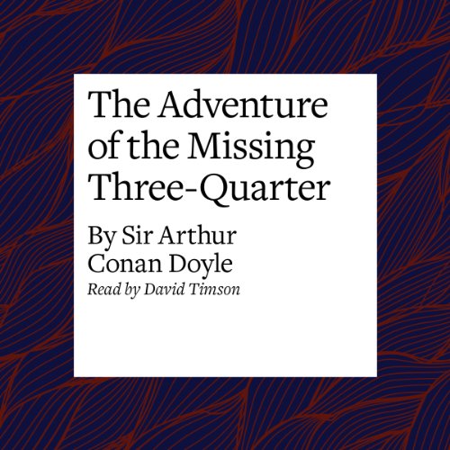 The Adventure of the Missing Three-Quarter - Livres & eBooks Amazon Allemagne à 2.95€