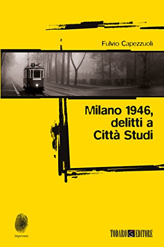 Milano 1946, delitti a Città Studi (Italian Edition) - Maison & Cuisine Amazon Espagne à 2.99€