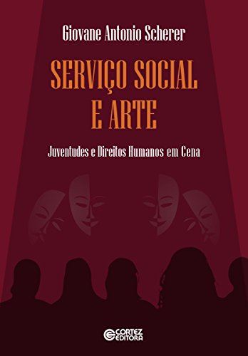Serviço social e arte: Juventudes e direitos humanos em... - Livres & eBooks Amazon Allemagne à 2.99€