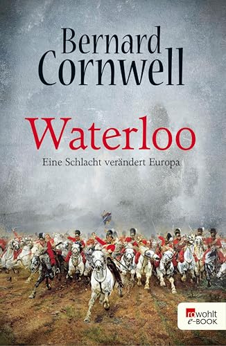 Waterloo: Eine Schlacht verändert Europa - Livres & eBooks Amazon Allemagne à 4.99€