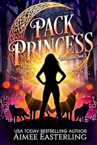 Pack Princess: A Fantastical Werewolf Adventure (Wolf... - High-Tech & Électronique en promo à 1.99€