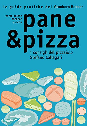 Pane & Pizza - Le guide pratiche del Gambero Rosso - Maison & Cuisine en promo à 3.63€