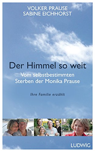 Der Himmel so weit: Vom selbstbestimmten Sterben der Monika... - Livres & eBooks Amazon Allemagne à 6.99€
