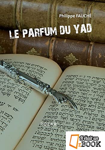 Le Parfum du Yad (Les enquêtes de Schlomo Silberstein t. 1)... - Beauté & Parfums Amazon Allemagne à 1.99€