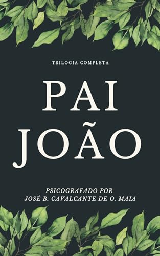 Pai João: Coletânea (Portuguese Edition) - Livres & eBooks Amazon Allemagne à 4.83€