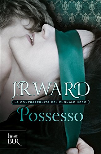 Possesso (La Confraternita del Pugnale Nero Vol. 5)... - Livres & eBooks Amazon Espagne à 1.99€
