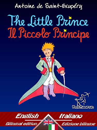 The Little Prince - Il Piccolo Principe: Bilingual parallel... - Livres & eBooks Amazon Italie à 1.05€