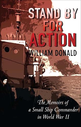 Stand By for Action: The Memoirs of a Small Ship Commander... - Livres & eBooks Amazon Royaume-Uni à 0.99€