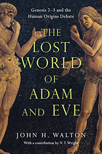 The Lost World of Adam and Eve: Genesis 2-3 and the Human... - Sports & Fitness Amazon Royaume-Uni à 3.99€